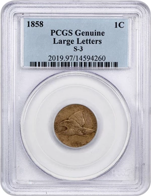 image for: 1858 Flying Eagle 1c PCGS Genuine (Large Letters, S-3)