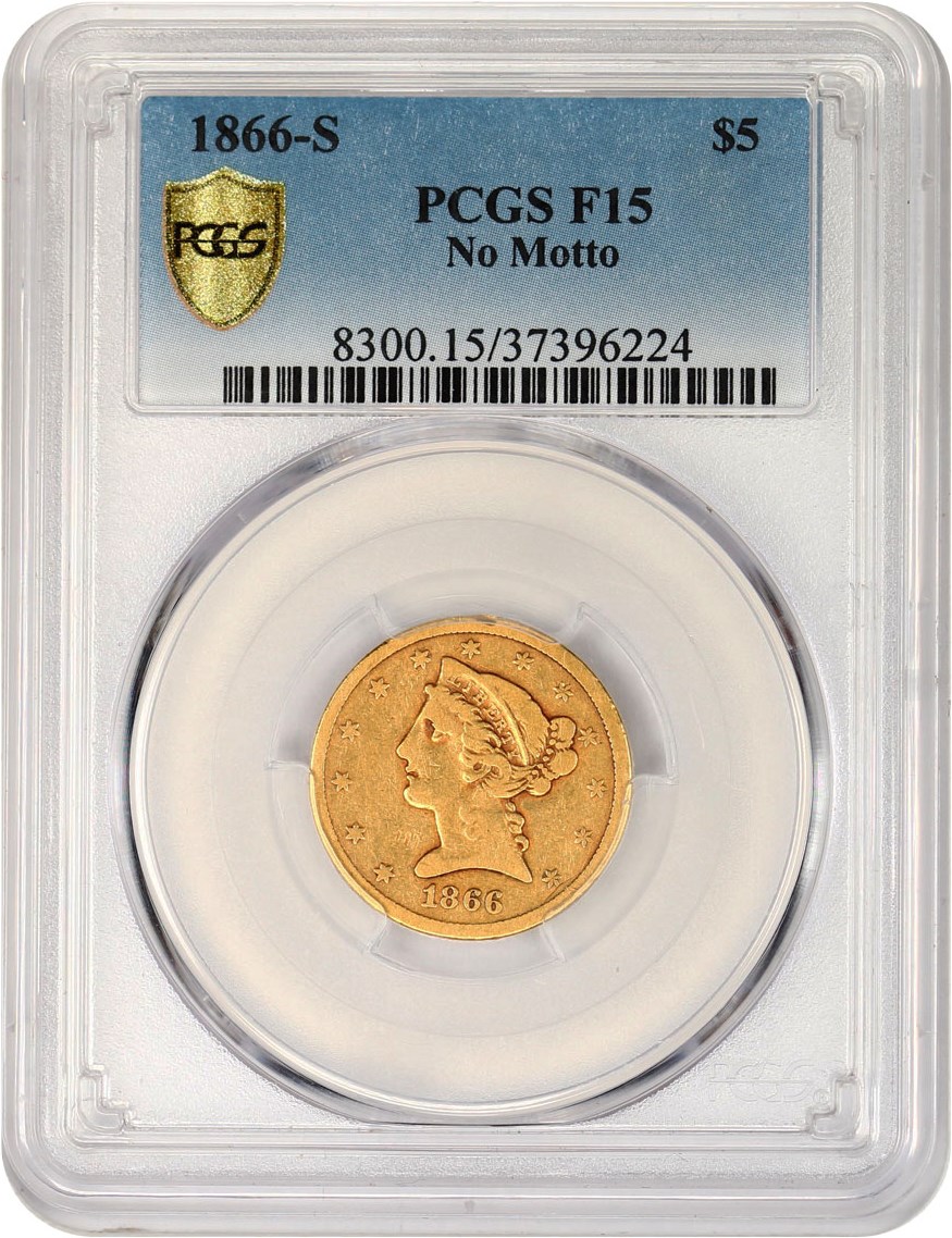 image for: 1866-S $5 PCGS F15 (No Motto)
