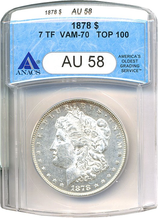 image for: Top 100 VAM: 1878 7TF $1  VAM 70 ANACS AU58 