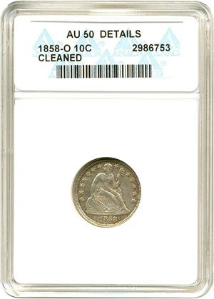image for: 1858-O 10c ANACS AU50 Details (Cleaned)