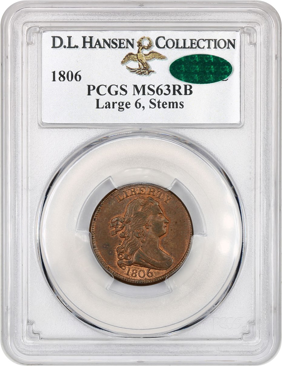 image for: 1806 1/2c PCGS/CAC MS63 RB (Large 6, Stems) ex: D.L. Hansen