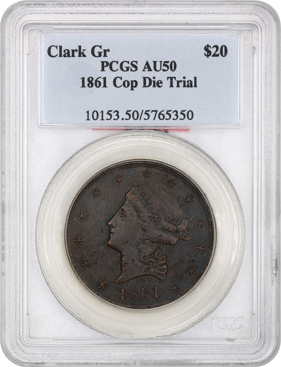 image for: Pattern: 1861 Clark Gruber Copper Die Trial $20 PCGS AU50