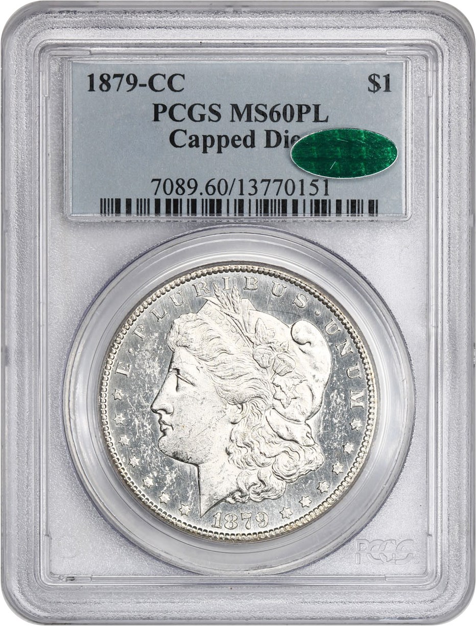 image for: 1879-CC $1 PCGS/CAC MS60 PL (Capped Die)