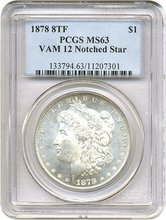 image for: 1878 8TF $1 VAM 12  Notched Star PCGS MS63 