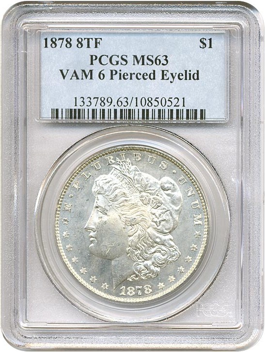 image for: 1878 8TF $1 VAM 6  Pierced Eyelid PCGS MS63
