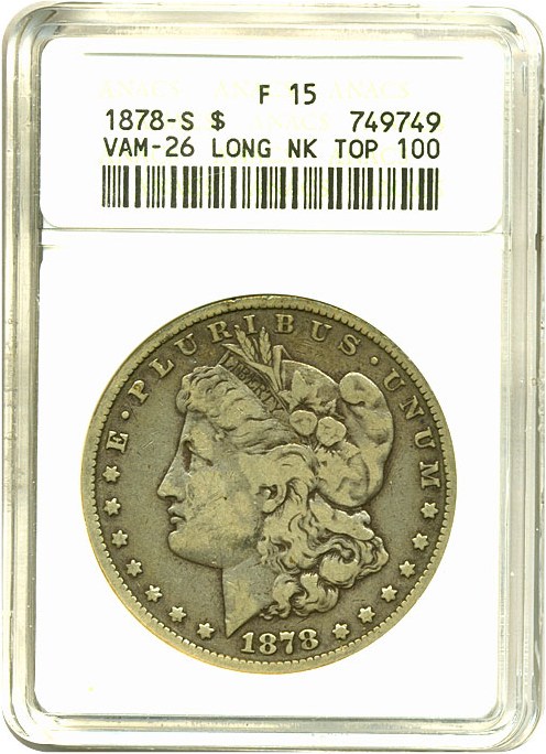 image for: Top 100 VAM: 1878-S $1 VAM 26  Long Nk ANACS F15 