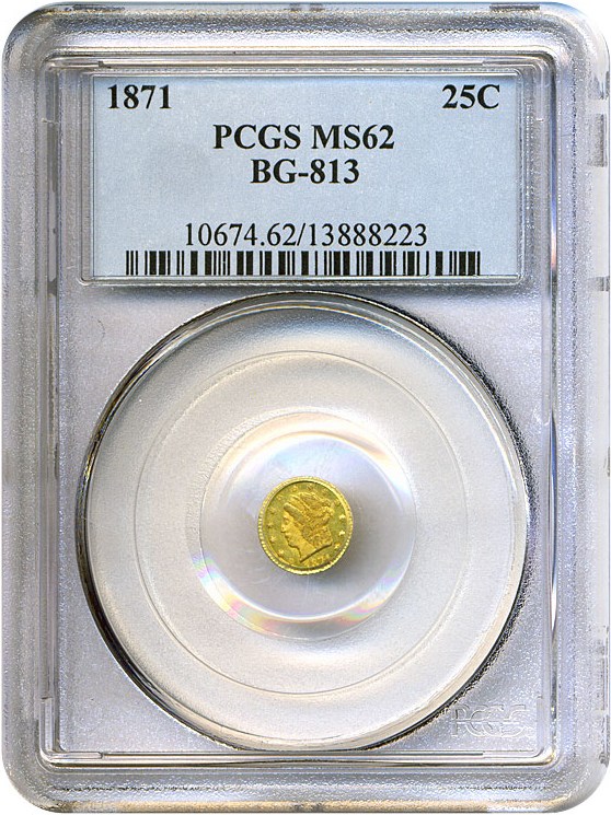 image for: Cal Gold: 1871 25c PCGS MS62 (BG-813)