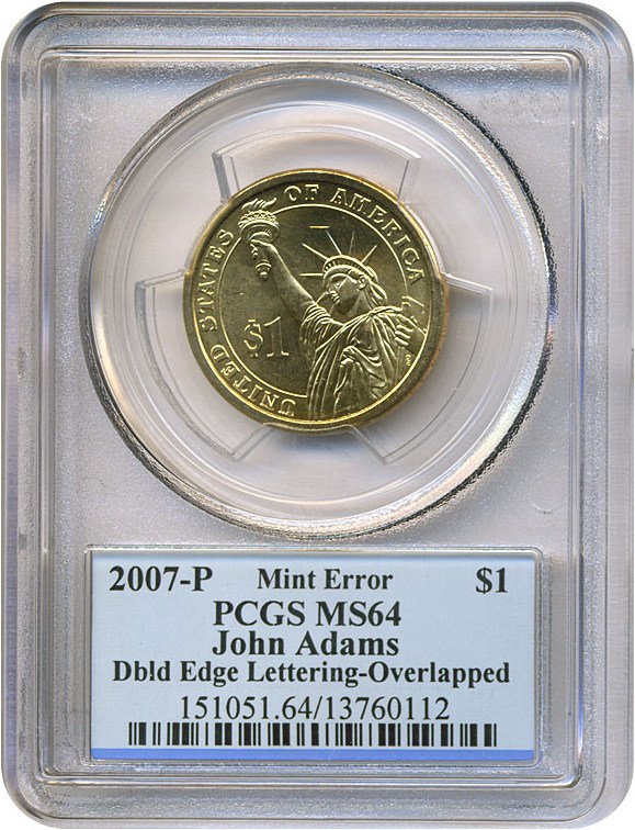 image for: Error: 2007-P $1 John Adams - Dbld Edge Lettering - Over PCGS MS64 