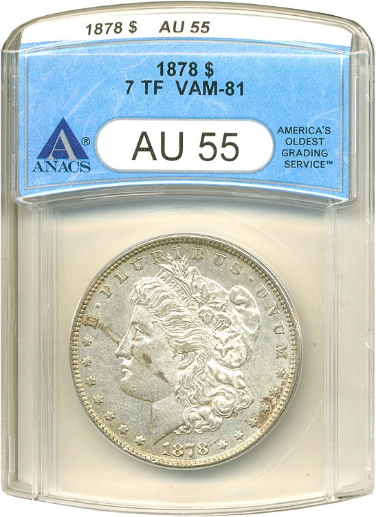 image for: 1878 7TF $1 VAM 81 ANACS AU55 