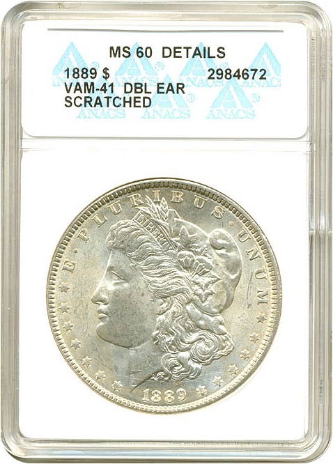 image for: 1889 $1 VAM 41  Doubled Ear ANACS MS60 Details (Scratched)
