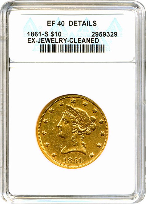 image for: 1861-S $10  ANACS XF40 Details (Ex-Jewelry-Cleaned)