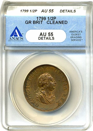 image for: Great Britain: 1799 1/2 D ANACS AU55 BN Details (Cleaned)