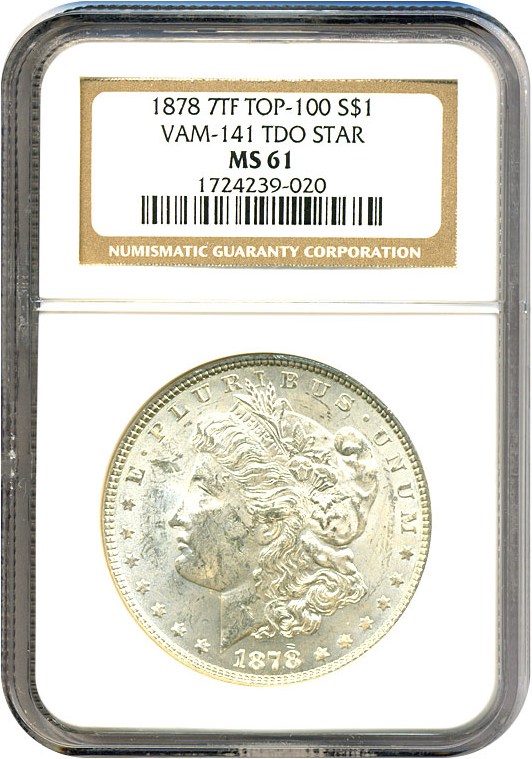 image for: Top 100 VAM: 1878 7TF $1 R78 VAM 141 Tripled Star NGC MS61 