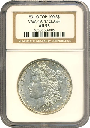 image for: Top 100 VAM: 1891-O $1 VAM 1A Clashed E NGC AU55