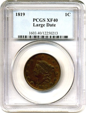 image for: 1819 1c Large Date PCGS XF40 (N-2)