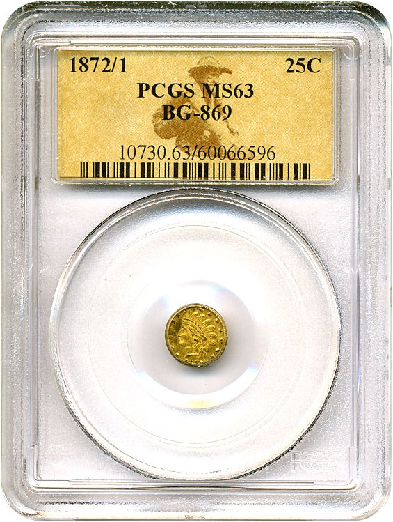 image for: Cal Gold: 1872/1 25c BG-869 PCGS MS63 