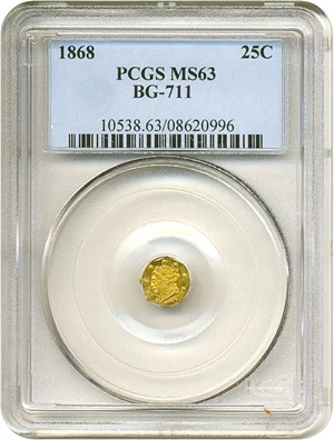 image for: Cal Gold: 1868 25c BG-711 PCGS MS63