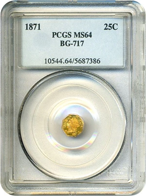 image for: Cal Gold: 1871 25c BG-717 PCGS MS64