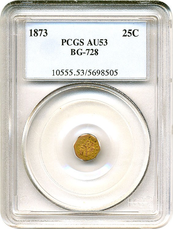 image for: Cal Gold: 1873 25c BG-728 PCGS AU53 