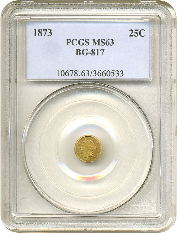 image for: Cal Gold: 1873 25c BG-817 PCGS MS63 