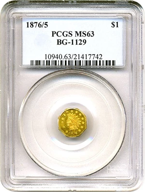 image for: Cal Gold: 1876/5 $1 BG-1129 PCGS MS63