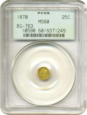 image for: Cal Gold: 1870 25c BG-763 PCGS MS60 OGH