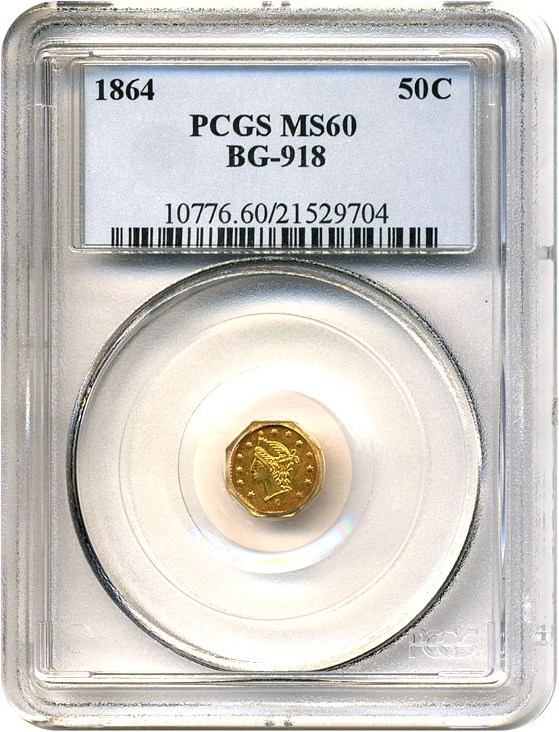 image for: Cal Gold: 1864 50c BG-918 PCGS MS60 *Color*