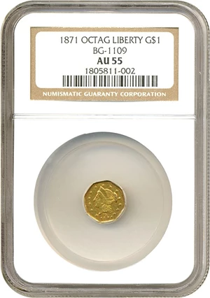 image for: Cal Gold: 1871 $1 BG-1109 NGC AU55