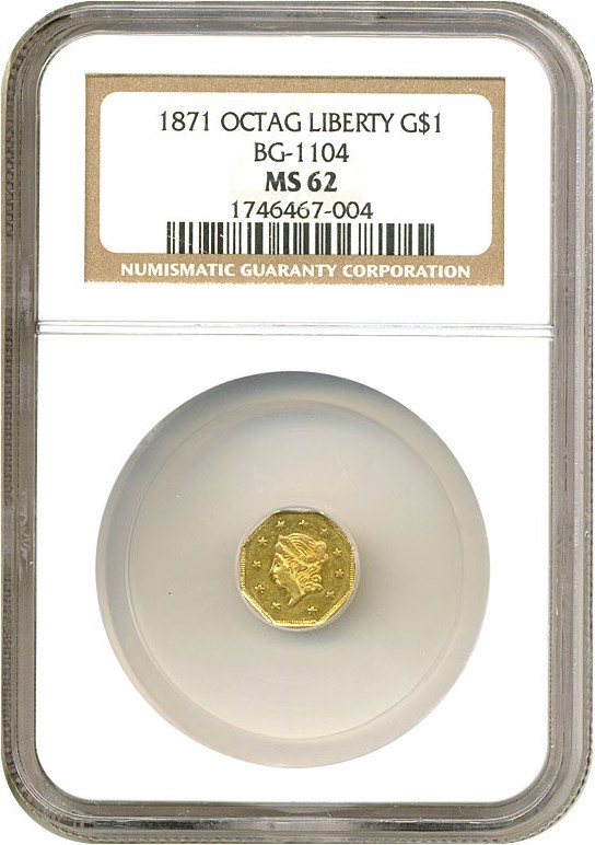 image for: Cal Gold: 1871 $1 BG-1104 NGC MS62