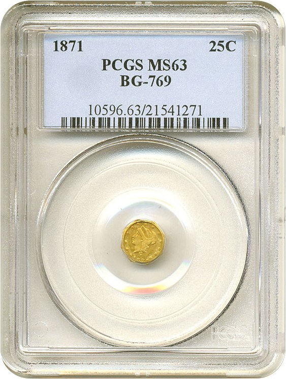 image for: Cal Gold: 1871 25c BG-769 PCGS MS63 