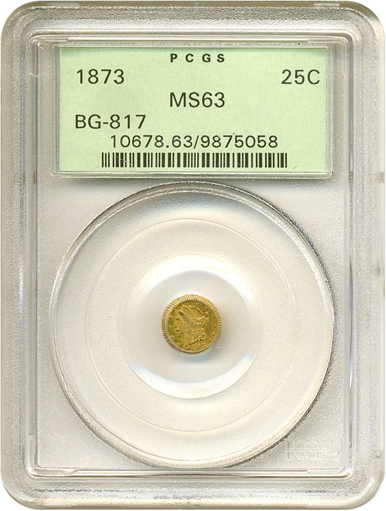 image for: Cal Gold: 1873 25c BG-817 PCGS MS63 