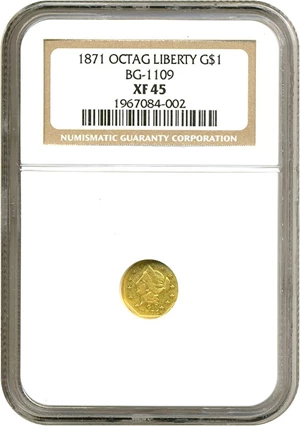 image for: Cal Gold: 1871 $1 BG-1109 NGC XF45