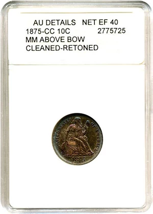 image for: 1875-CC 10c Mintmark Above Bow AU Details ANACS Net XF40 (Cleaned-Retoned)