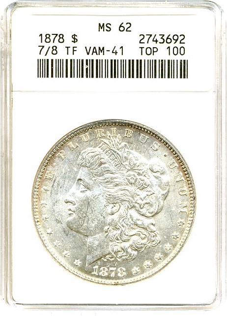 image for: Top 100 VAM: 1878 7/8TF $1 Strong  VAM 41  7/7 ANACS MS62 