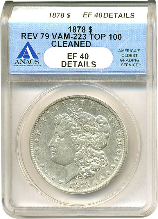 image for: Top 100 VAM: 1878 7TF $1 R79 VAM 223 ANACS XF40 Details (Cleaned)