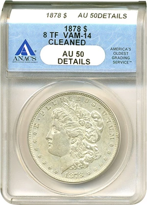 image for: 1878 8TF $1 VAM 14 Chip in Ear ANACS AU50 Details (Cleaned)