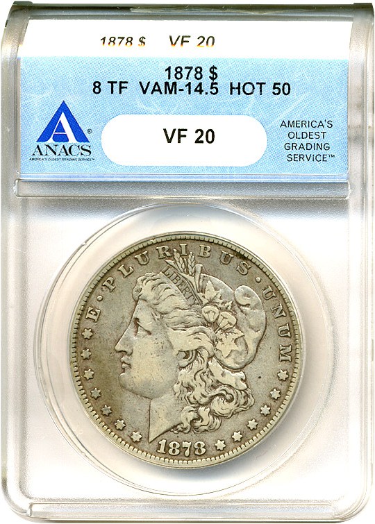 image for: Hot 50 VAM: 1878 8TF $1 VAM 14.5  Open Nostril ANACS VF20 