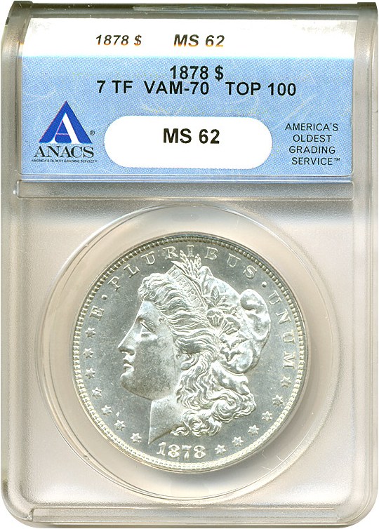 image for: Top 100 VAM: 1878 7TF $1 VAM 70  Doubled RIB ANACS MS62