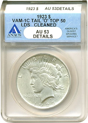 image for: Top 50 VAM: 1923 $1 VAM 1C Tail on O ANACS AU53 - Details (LDS, Cleaned)