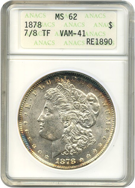 image for: Top 100 VAM: 1878 7/8TF $1 Strong  VAM 41  7/7 ANACS MS62