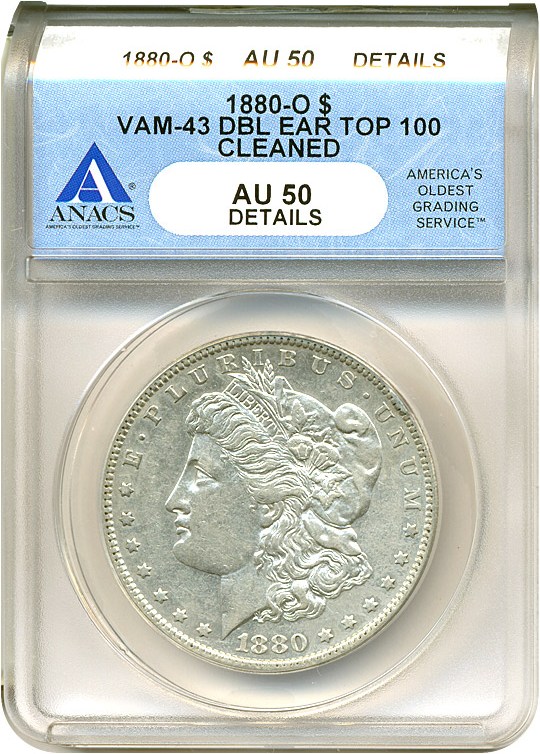 image for: Top 100 VAM: 1880-O $1 VAM 43  Doubled Ear ANACS AU50 Details (Cleaned)