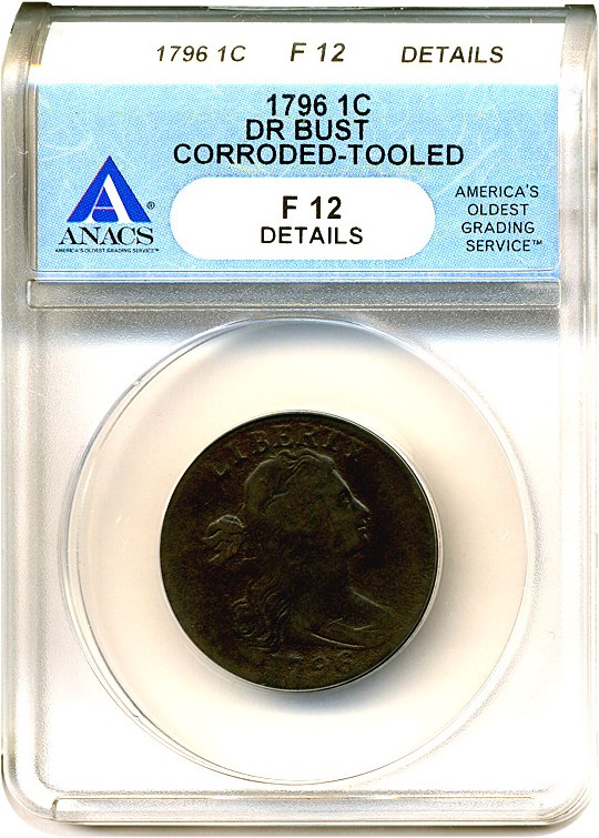 image for: 1796 1c Reverse of 1796 ANACS F12 BN - Details (Corroded-Tooled)