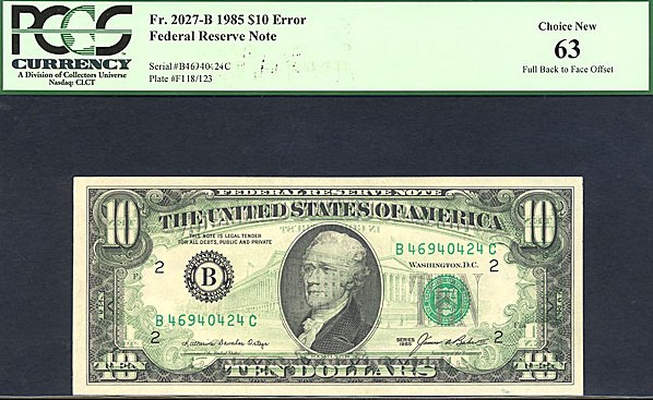 image for: Fr.2027B 1985 $10 b. Dark green seal PCGS Choice CU63 [B46940424C] *Error-Face Back to Full Offset*
