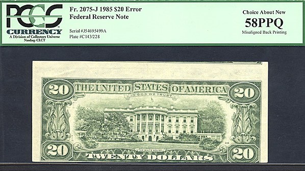 image for: Fr.2075J 1985 $20  PCGS AU58 PPQ [J54695499A] *Error - Misaligned Back Printing*