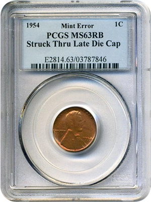 image for: 1954 1c PCGS MS63 RB *Mint Error - Struck Thru Late Die Cap*