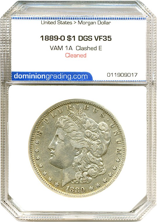 image for: Top 100 VAM: 1889-O $1 VAM 1A  Clashed E DGS VF35  (Cleaned)
