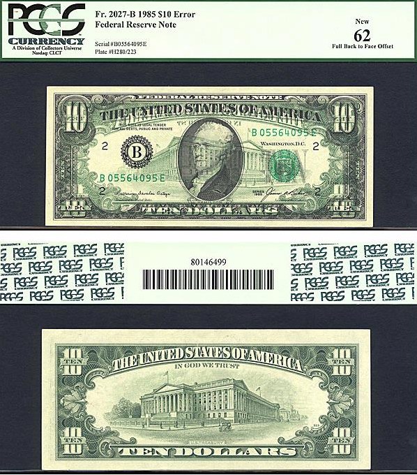 image for: Fr.2027B* 1985 $10 b. Dark green seal PCGS CU62  [B05564095E] *Error - Full Back to Face Offset