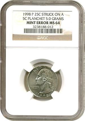 image for: Mint Error: 1998-P 25c NGC MS64 - Struck On 5c Planchet 5.0 Grams