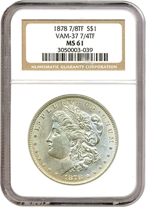 image for: 1878 7/8TF $1 VAM 37 7/4TF NGC MS61