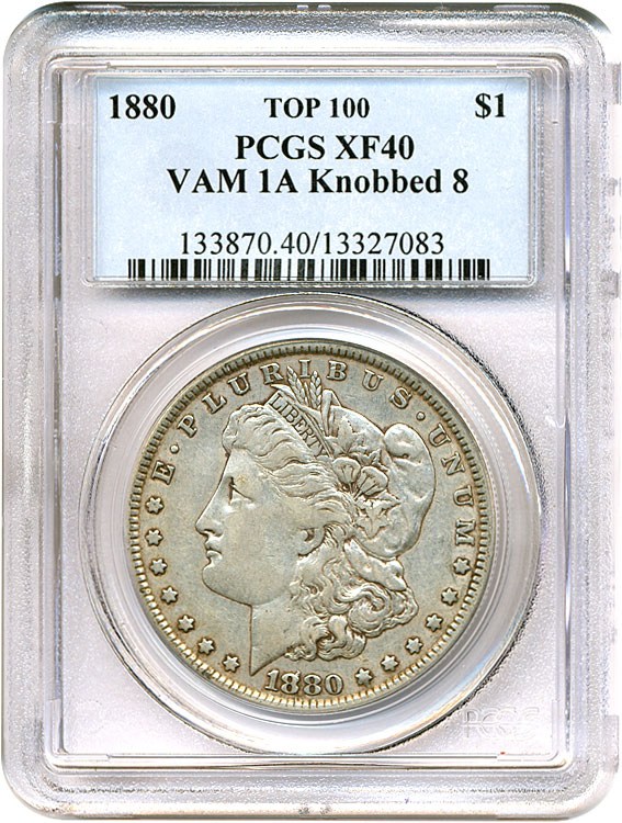image for: Top 100 VAM: 1880 $1 VAM 1A  Knobbed 8 PCGS XF40